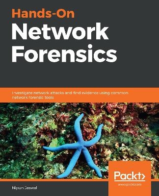 Hands-On Network Forensics - Nipun Jaswal
