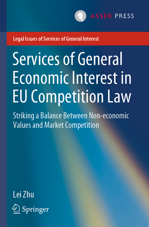 Services of General Economic Interest in EU Competition Law - Lei Zhu