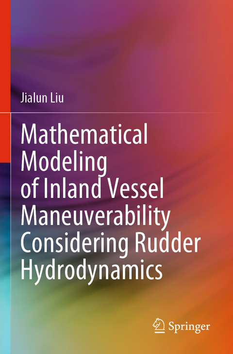 Mathematical Modeling of Inland Vessel Maneuverability Considering Rudder Hydrodynamics - Jialun Liu