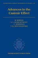 Advances in the Casimir Effect -  Michael Bordag,  Galina Leonidovna Klimchitskaya,  Umar Mohideen,  Vladimir Mikhaylovich Mostepanenko