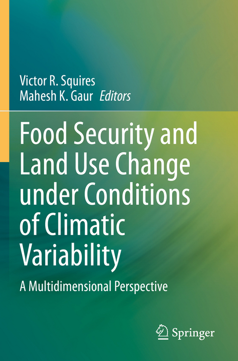 Food Security and Land Use Change under Conditions of Climatic Variability - 