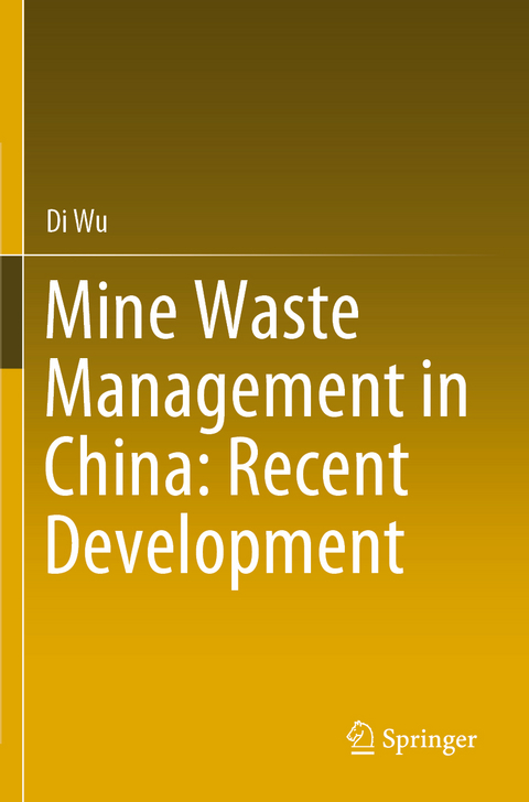 Mine Waste Management in China: Recent Development - Di Wu