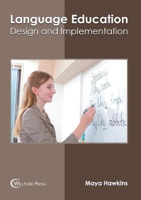 Language Education: Design and Implementation