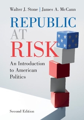 Republic at Risk - Walter J. Stone, James A. McCann