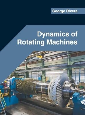 Dynamics of Rotating Machines - 