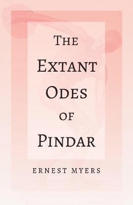 The Extant Odes of Pindar -  Myers