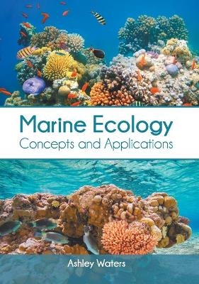 Marine Ecology: Concepts and Applications