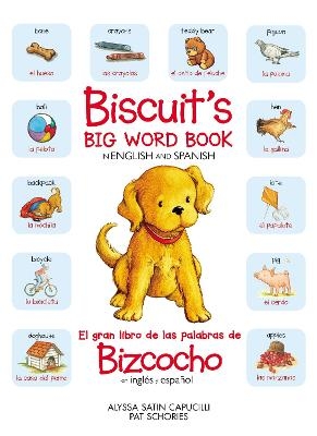 Biscuit&rsquo;s Big Word Book in English and Spanish - Alyssa Satin Capucilli