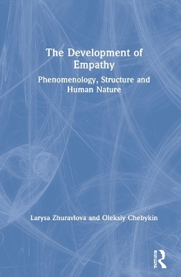 The Development of Empathy - Larysa Zhuravlova, Oleksiy Chebykin