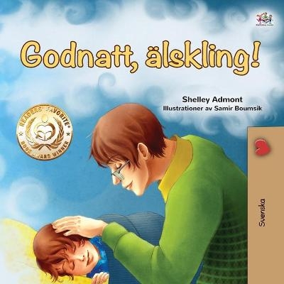 Goodnight, My Love! (Swedish Book for Kids) - Shelley Admont, KidKiddos Books