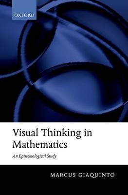 Visual Thinking in Mathematics -  Marcus Giaquinto