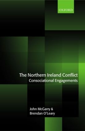 Northern Ireland Conflict -  John McGarry,  Brendan O'Leary