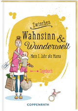 Tagebuch - Zwischen Wahnsinn & Wunderwelt - M&auml;rry Raufuss