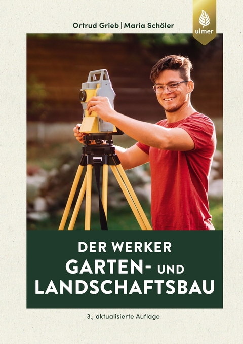 Der Werker. Garten- und Landschaftsbau - Ortrud Grieb, Maria Sch&ouml;ler