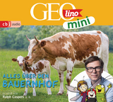 GEOLINO MINI: Alles &uuml;ber den Bauernhof - Eva Dax, Heiko Kammerhoff, Oliver Versch, Roland Griem, Jana Ronte-Versch