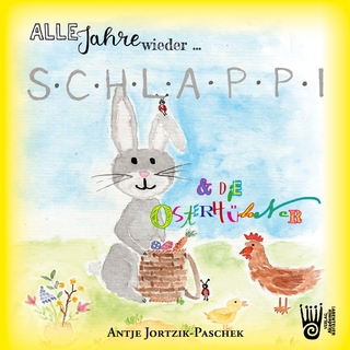 Alle Jahre wieder … Schlappi und die Osterhühner