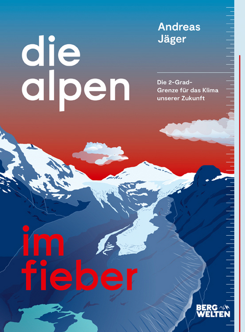 Die Alpen im Fieber - Andreas J&auml;ger