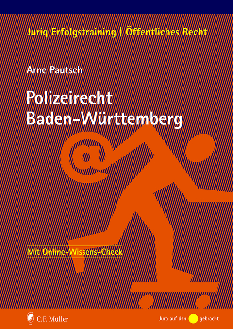 Polizeirecht Baden-W&uuml;rttemberg - Arne Pautsch