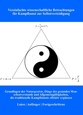 Vereinfachte wissenschaftliche Betrachtungen von Kampfkunst zur Selbstverteidigung