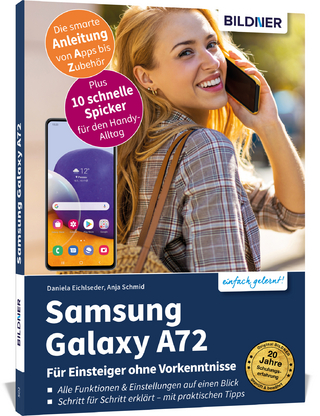 Samsung Galaxy A72 - Für Einsteiger ohne Vorkenntnisse