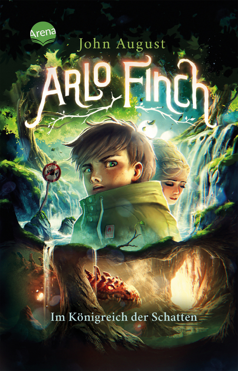 Arlo Finch (3). Im K&ouml;nigreich der Schatten - John August