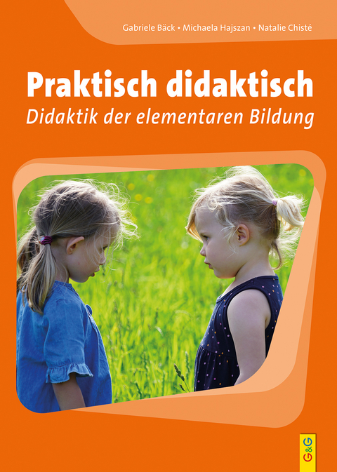 Praktisch didaktisch - Gabriele B&auml;ck, Natalie Chist&eacute;, Michaela Hajszan