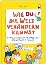 Wie du die Welt ver&auml;ndern kannst - Sarah Welk