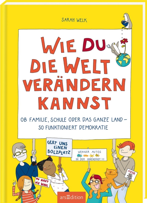 Wie du die Welt ver&auml;ndern kannst - Sarah Welk