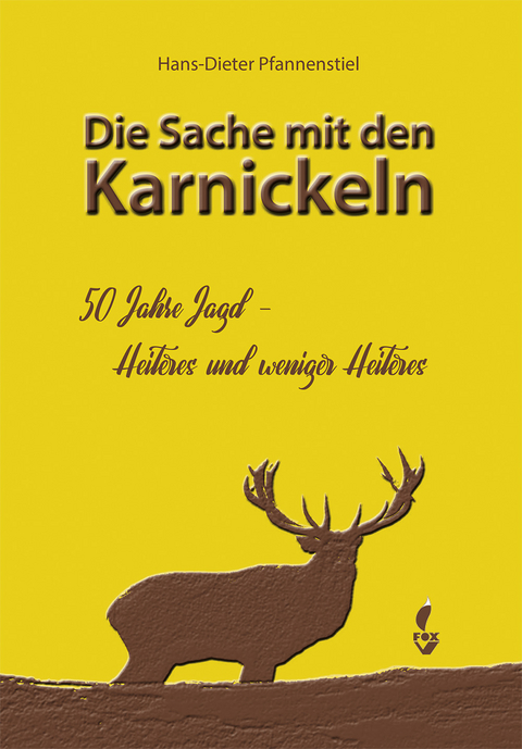 Die Sache mit den Karnickeln - Hans-Dieter Pfannenstiel