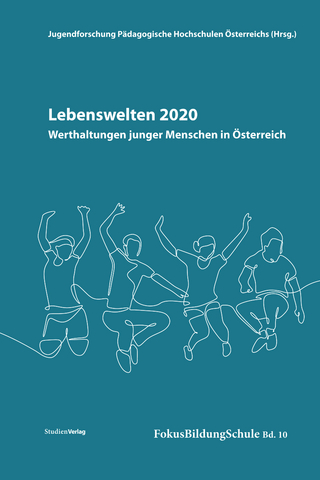 Lebenswelten 2020 – Werthaltungen junger Menschen in Österreich