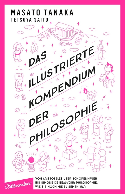 Das illustrierte Kompendium der Philosophie - Masato Tanaka, Tetsuya Saito