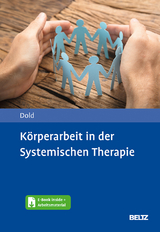 K&ouml;rperarbeit in der Systemischen Therapie - Peter Dold