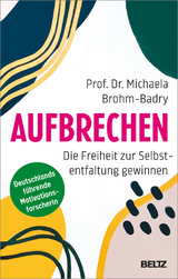 Aufbrechen - Michaela Brohm-Badry