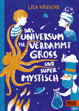 Das Universum ist verdammt gro&szlig; und supermystisch - Lisa Krusche