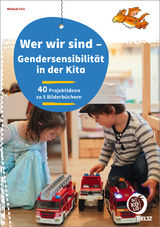 Wer wir sind - Gendersensibilität in der Kita - Michael Fink