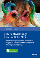 Der entwicklungsfreundliche Blick - Senckel, Barbara; Luxen, Ulrike