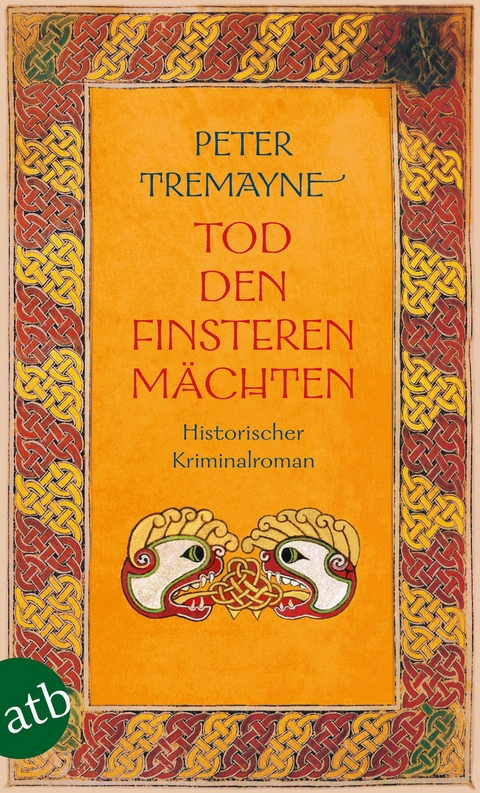Tod den finsteren M&auml;chten - Peter Tremayne