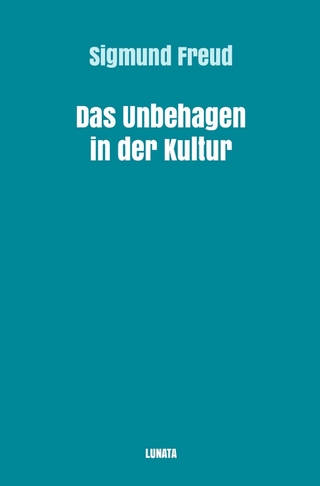Sigmund Freud gesammelte Werke / Das Unbehagen in der Kultur