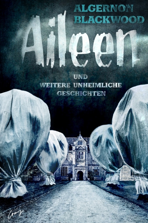 Aileen - Algernon Blackwood