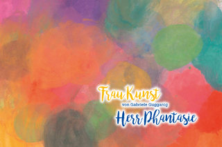 Frau Kunst und Herr Fantasie