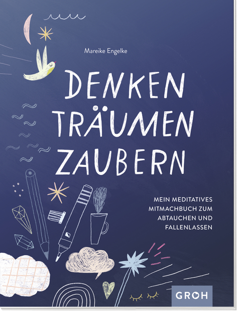 Denken, Tr&auml;umen, Zaubern