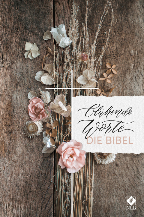 Bl&uuml;hende Worte. Die Bibel - Jeannette Mokosch