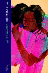 Die Farbe Lila - Alice Walker