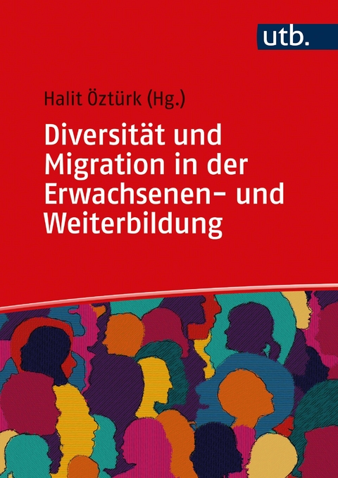 Diversit&auml;t und Migration in der Erwachsenen- und Weiterbildung - 