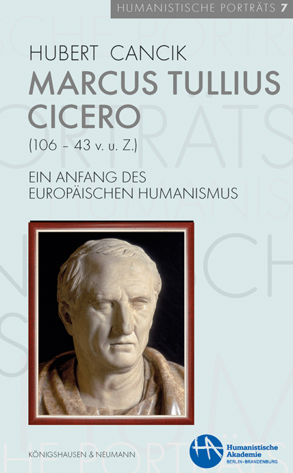 Marcus Tullius Cicero (106&ndash;43 v. u. Z.) - Hubert Cancik