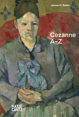 Paul Cezanne: A to Z - James H. Rubin