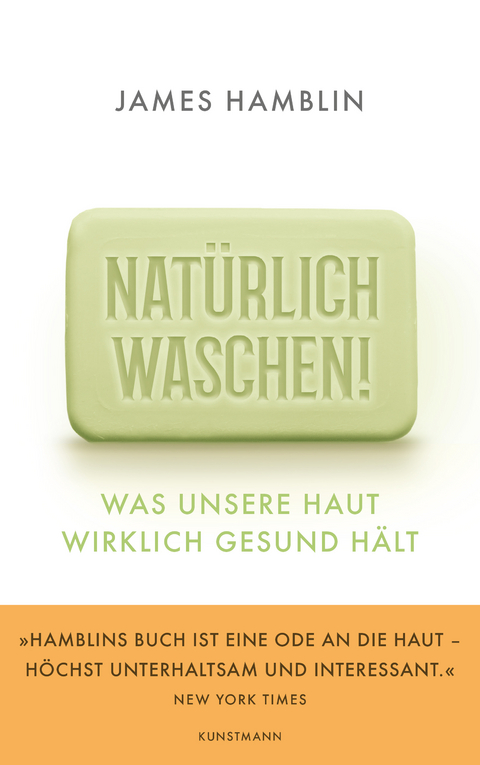 Nat&uuml;rlich waschen! - James Hamblin