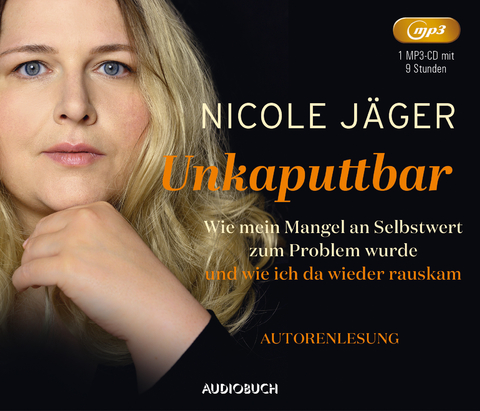 Unkaputtbar - Nicole Jäger