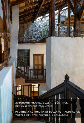Denkmalpflege in Südtirol 2014–18