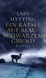 Ein R&auml;tsel auf blauschwarzem Grund - Lars Mytting
